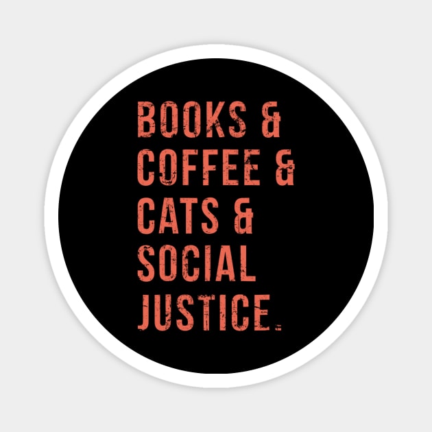 Books Coffee Cats Social Justice Feminist Magnet by dashawncannonuzf